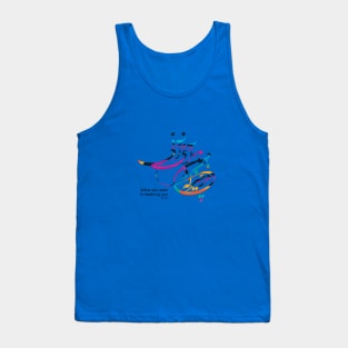 What you seek is seeking you Tank Top